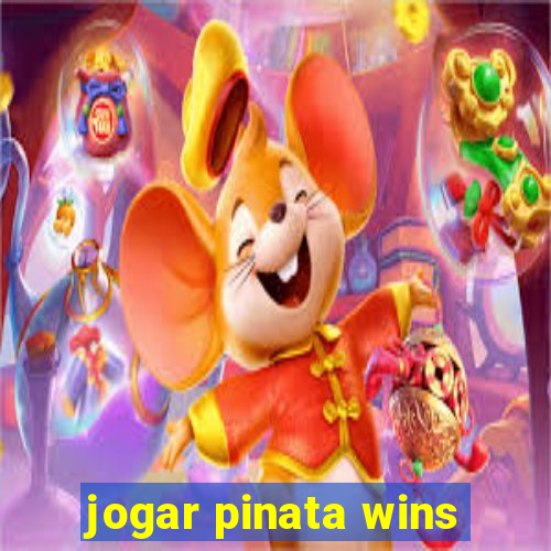 jogar pinata wins